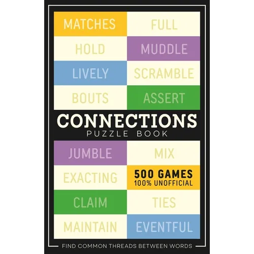Connections Puzzle Book: 500 Games, 100% Unofficial