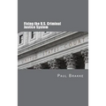 Fixing the U.S. Criminal Justice System