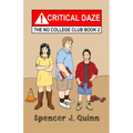 Critical Daze: The No College Club, Book 2
