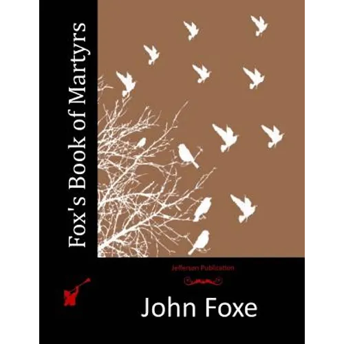 Fox's Book of Martyrs