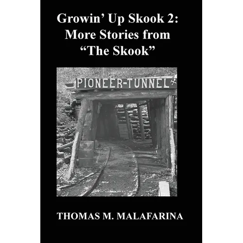 Growin' Up Skook 2: More Stories From "The Skook."