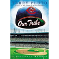 Our Tribe: A Baseball Memoir