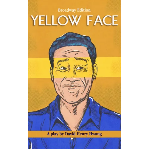Yellow Face (Broadway Edition)
