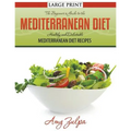 The Beginner's Guide to the Mediterranean Diet: Healthy and Delectable Mediterranean Diet Recipes