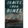 Graves upon Bones
