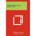 Mark Twain's San Francisco