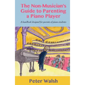 The Non-Musician's Guide to Parenting a Piano Player