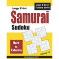 Large Print Samurai Sudoku: 500 Hard to Extreme Sudoku Puzzles Overlapping into 100 Samurai Style