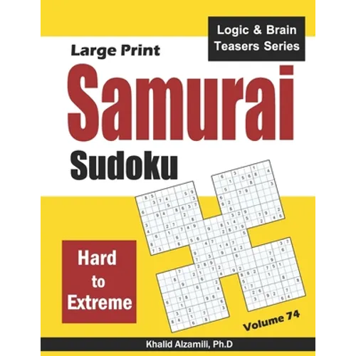 Large Print Samurai Sudoku: 500 Hard to Extreme Sudoku Puzzles Overlapping into 100 Samurai Style