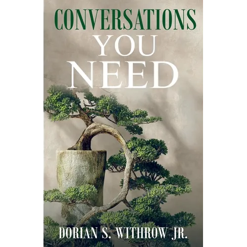 Conversations You Need: Dialogue, Personal Growth, Philosophy