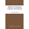 Ashes to Ashes, Crust to Crust