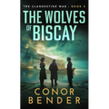The Wolves of Biscay