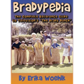 Bradypedia: The Complete Reference Guide to Television's The Brady Bunch (hardback)