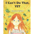 I Can't Do That, YET: Growth Mindset