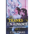 Not So Thanks in Advance (M/M/M Monster Romance)