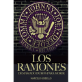 Los Ramones: Demasiado Duros Para Morir