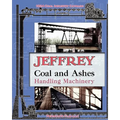 Jeffrey Coal and Ashes Handling Machinery Catalog