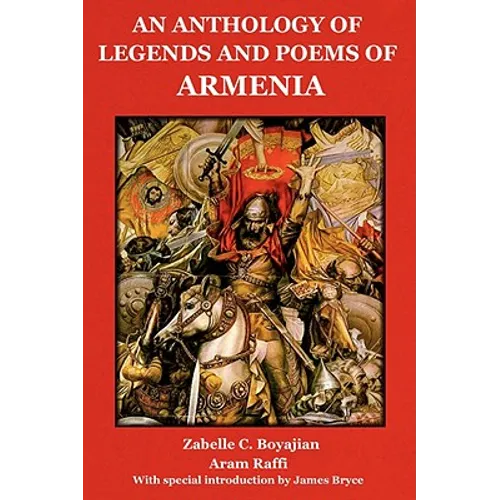 An Anthology of Legends and Poems of Armenia