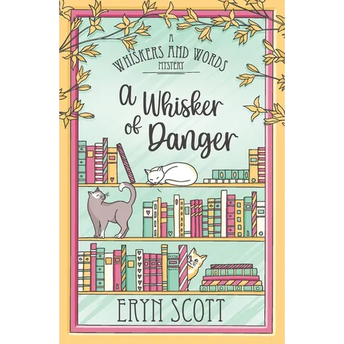 A Whisker of Danger