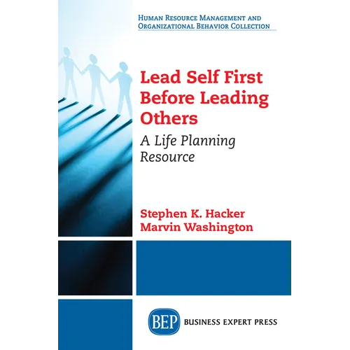Lead Self First Before Leading Others: A Life Planning Resource