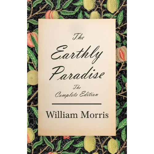 The Earthly Paradise - The Complete Edition