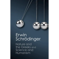 'Nature and the Greeks' and 'Science and Humanism'