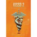 Kissd 2: Ketamine Confidential