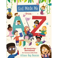 God Made Me from A to Z: 26 Activity Devotions for Curious Little Kids