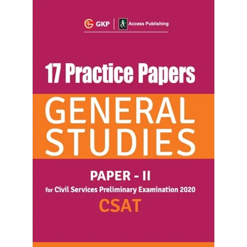 17 Practice Papers General Studies Paper II CSAT for Civil Services Preliminary Examination 2020