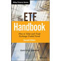 The Etf Handbook: How to Value and Trade Exchange Traded Funds
