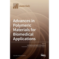 Advances in Polymeric Materials for Biomedical Applications