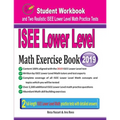 ISEE Lower Level Math Exercise Book: Student Workbook and Two Realistic ISEE Lower Level Math Tests