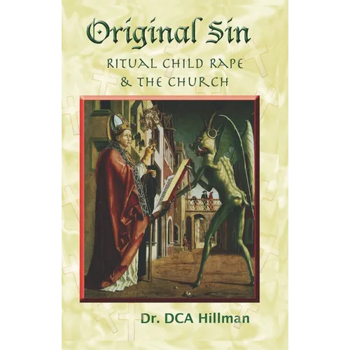 Original Sin: Ritual Child Rape & the Church