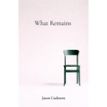 What Remains