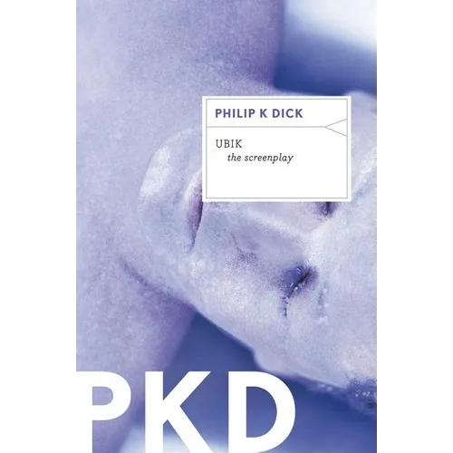 Ubik: The Screenplay