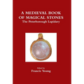 A Medieval Book of Magical Stones: The Peterborough Lapidary