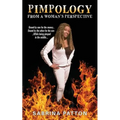 Pimpology From a Woman's Perspective