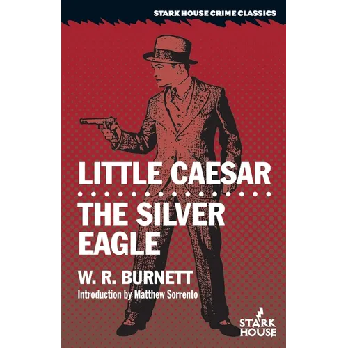 Little Caesar / The Silver Eagle