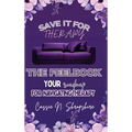 Save It For Therapy: The Feelbook