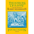 The Horrors of Slavery: and Other Writings by Robert Wedderburn