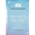 You Hold The Key: The Interactive Journal