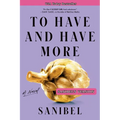 To Have and Have More