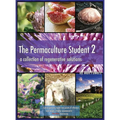 The Permaculture Student 2 - the Textbook 3rd Edition [Hardcover]: A Collection of Regenerative Solutions