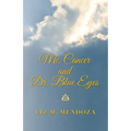 Me, Cancer and Dr. Blue Eyes