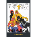 Faith Force: Never Falter