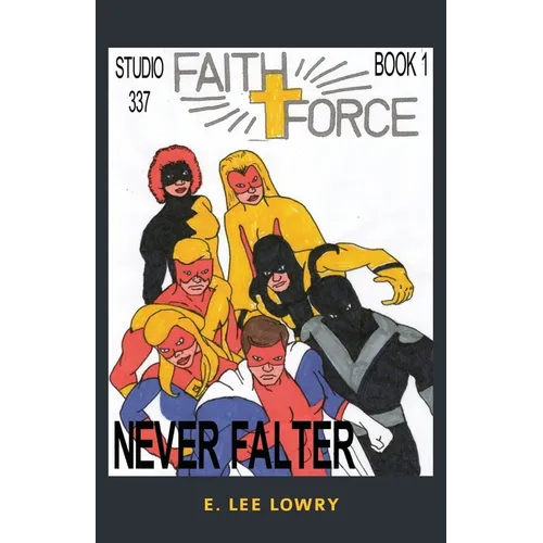Faith Force: Never Falter