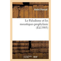 Le Paludisme Et Les Moustiques Prophylaxie