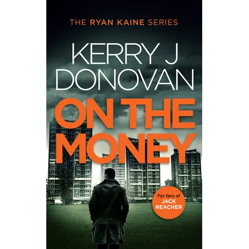 On the Money: Book 5 in the Ryan Kaine Series