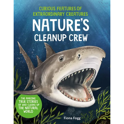Curious Features of Extraordinary Creatures: Nature's Cleanup Crew