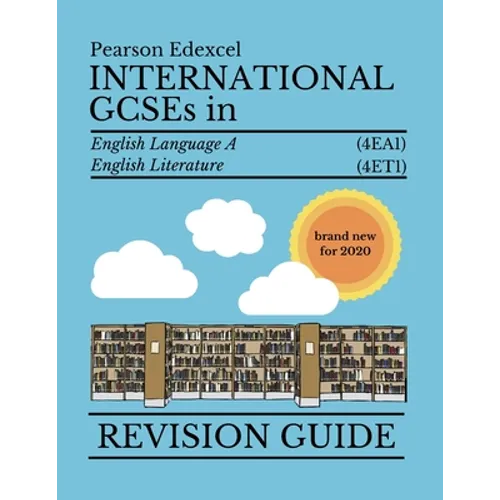 Pearson Edexcel International GCSE in English Literature and Language 2020 Revision Guide